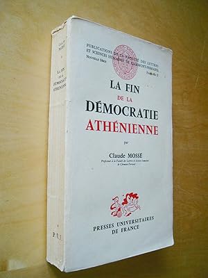 La fin de la démocratie athénienne Aspects sociaux et politiques du déclin de la Cité grecque au ...