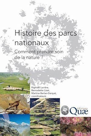 Image du vendeur pour Histoire des parcs nationaux mis en vente par Chapitre.com : livres et presse ancienne