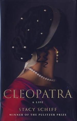 Cleopatra: A Life - FIRST EDITION FIRST PRINTING SIGNED
