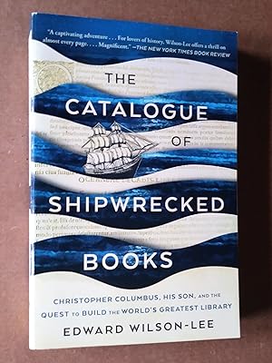 Bild des Verkufers fr The Catalogue of Shipwrecked Books: Christopher Columbus, His Son, and the Quest to Build the World's Greatest Library zum Verkauf von Livresse