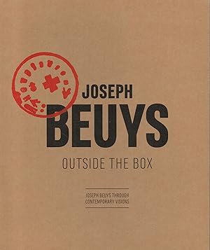 Outside the Box : Joseph Beuys Through Contemporary Visions