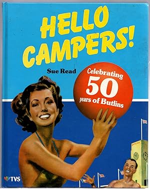 Seller image for Hello Campers! - Celebrating 50 years of Butlins. for sale by Michael Moons Bookshop, PBFA