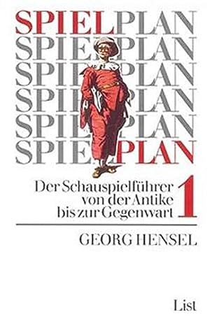 Spielplan. Der Schauspielführer von der Antike bis zur Gegenwart. Band 1 und 2 (komplett).