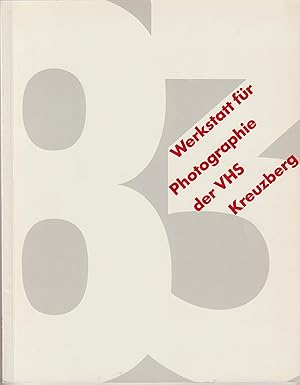 - Werkstatt für Photographie der VHS Kreuzberg. Ausstellung der Arbeiten 83. Dieter Binder, Fried...