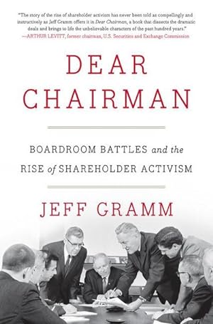 Imagen del vendedor de Dear Chairman : Boardroom Battles and the Rise of Shareholder Activism a la venta por AHA-BUCH GmbH