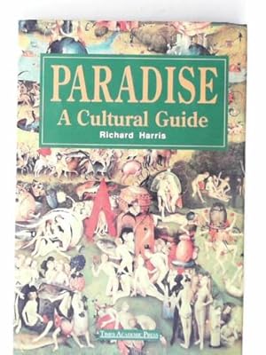 Bild des Verkufers fr Paradise: a cultural guide zum Verkauf von Cotswold Internet Books