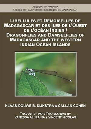 Dragonflies and Damselflies of Madagascar and the Western Indian Ocean Islands / Libellules et De...