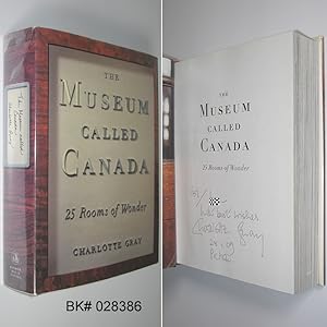 The Museum Called Canada : 25 Rooms of Wonder SIGNED