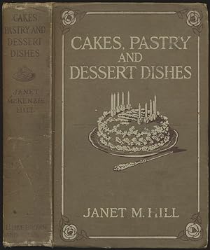 Cakes, Pastry and Dessert Dishes. Illustrated.
