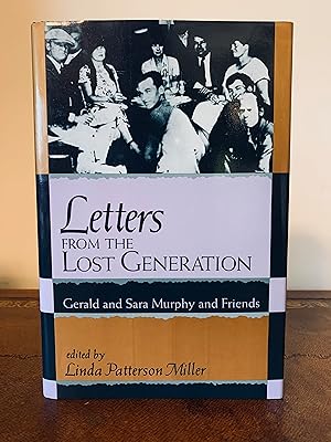 Imagen del vendedor de Letters From the Lost Generation: Gerald and Sara Murphy and Friends a la venta por Vero Beach Books