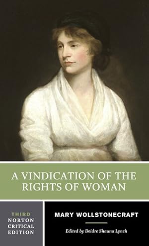 Immagine del venditore per Vindication of the Rights of Woman : An Authoritative Text Backgrounds and Contexts Criticism venduto da GreatBookPrices