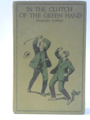 Imagen del vendedor de In the Clutch of the Green Hand a la venta por World of Rare Books