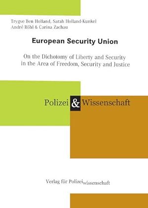 Seller image for European Security Union : On the Dichotomy of Liberty ans Security in the Area of Freedom, Security and Justice for sale by AHA-BUCH GmbH