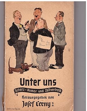 Bild des Verkufers fr Unter uns. scherz, Humor und Zeitvertreib zum Verkauf von Bcherpanorama Zwickau- Planitz