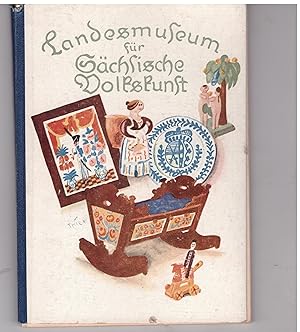 Seller image for Das Landesmuseum fr Schsische Volkskunst for sale by Bcherpanorama Zwickau- Planitz