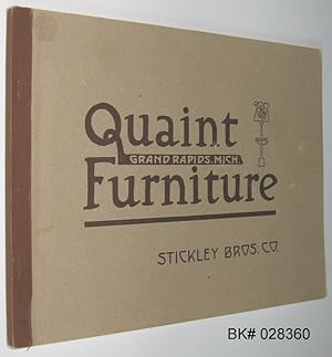 The 1912 Quaint Furniture Catalog: Stickley Brothers Company, Grand Rapids, Michigan