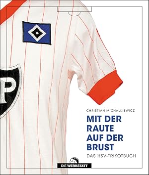 Mit der Raute auf der Brust - Das HSV-Trikotbuch