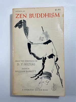 Seller image for Zen Buddhism: Selected Writings of D. T. Suzuki for sale by BookEnds Bookstore & Curiosities