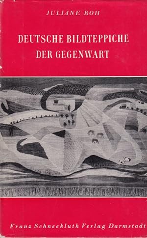 Seller image for Deutsche Bildteppiche der Gegenwart for sale by Clivia Mueller