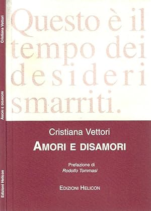 Bild des Verkufers fr Amori e Disamori zum Verkauf von Biblioteca di Babele
