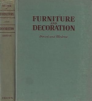 Bild des Verkufers fr The Book of Furniture and Decoration: Period and Modern zum Verkauf von Biblioteca di Babele