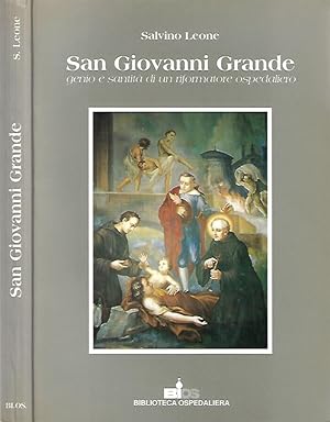 Bild des Verkufers fr San Giovanni Grande: genio e santit di un riformatore ospedaliero zum Verkauf von Biblioteca di Babele