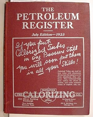 The Petroleum Register / An International Semi Annual Directory And Statistical Record / Of The W...