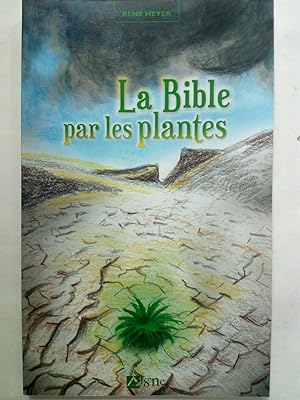 Immagine del venditore per La Bible par les plantes. Fables & Contrefables venduto da Versandantiquariat Jena