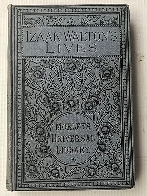 Seller image for Izaak Walton's Lives of John Donne; Henry Wotton; Richard Hooker and George Herbert for sale by Beach Hut Books