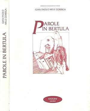 Image du vendeur pour Parole in bertula mis en vente par Biblioteca di Babele