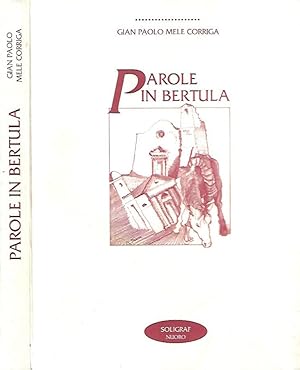 Imagen del vendedor de Parole in bertula a la venta por Biblioteca di Babele