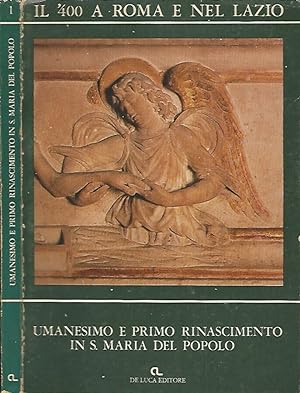 Bild des Verkufers fr Umanesimo e primo Rinascimento in S. Maria del Popolo zum Verkauf von Biblioteca di Babele