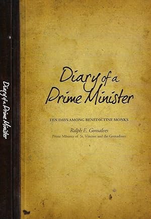 Diary of a Prime Minister Ten days among Benedictine Monks