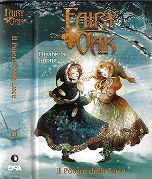 Seller image for Fairy Oak - Il potere della luce for sale by Biblioteca di Babele