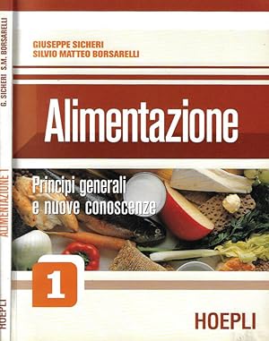 Bild des Verkufers fr Alimentazione. Principi generali e nuove conoscenze vol. 1 zum Verkauf von Biblioteca di Babele