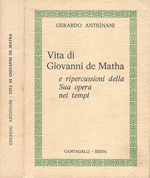 Bild des Verkufers fr Vita di Giovanni de Matha e ripercussioni della Sua opera nei tempi zum Verkauf von Biblioteca di Babele