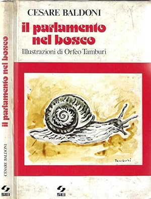 Bild des Verkufers fr Il parlamento nel bosco zum Verkauf von Biblioteca di Babele