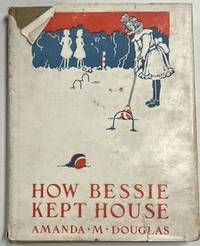 HOW BESSIE KEPT HOUSE [Altemus]