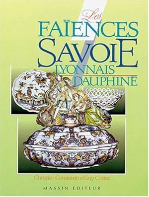 Imagen del vendedor de Faences de Savoie a la venta por JLG_livres anciens et modernes