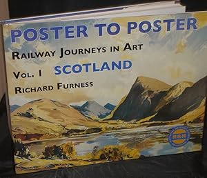 Bild des Verkufers fr Poster To Poster Railway Journeys In Art Vol 1 Scotland (SIGNED) zum Verkauf von Richard Thornton Books PBFA