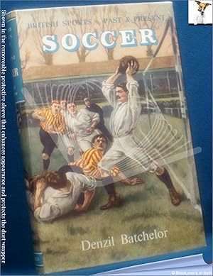 Soccer: A History of Association Football