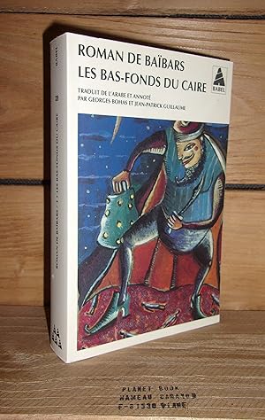 Imagen del vendedor de ROMAN DE BABARS - Tome III : Les Bas-Fonds Du Caire. Prsent par Jean-Patrick Guillaume a la venta por Planet's books