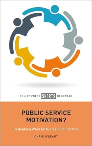 Seller image for Public Service Motivation? : Rethinking What Motivates Public Actors for sale by GreatBookPrices