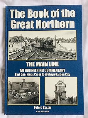 Seller image for The Book of the Great Northern: Kings Cross to Welwyn Garden City PT.1 for sale by Cherubz Books