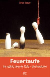 Feuertaufe für die Freiheit