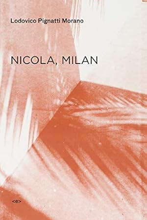 Image du vendeur pour Nicola, Milan (Semiotext(e) / Native Agents) mis en vente par Reliant Bookstore