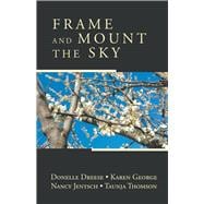 Seller image for Frame and Mount the Sky for sale by eCampus