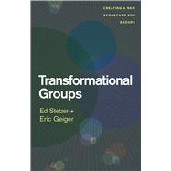 Seller image for Transformational Groups Creating a New Scorecard for Groups for sale by eCampus