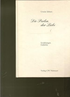 Immagine del venditore per Die Perlen der Liebe. Erzhlungen, Gedichte. venduto da Ant. Abrechnungs- und Forstservice ISHGW