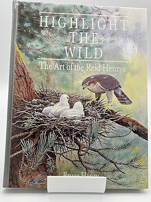 Highlight The Wild: The Art of the Reid Henrys